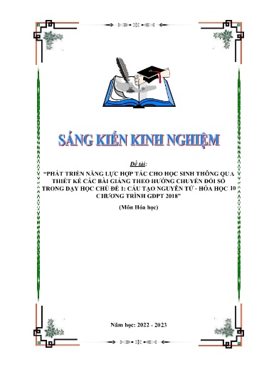 SKKN Phát triển năng lực hợp tác cho học sinh thông qua thiết kế các bài giảng theo hướng chuyển đổi số trong dạy học Chủ đề 1: Cấu tạo nguyên tử - Hóa học 10 chương trình GDPT 2018