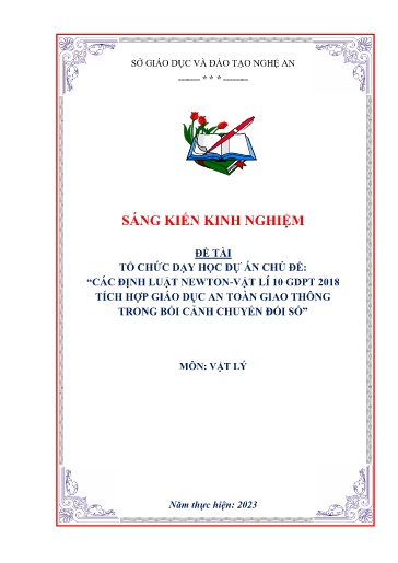 SKKN Tổ chức dạy học dự án Chủ đề: Các định luật Newton - Vật lí 10 GDPT 2018 tích hợp giáo dục an toàn giao thông trong bối cảnh chuyển đổi số