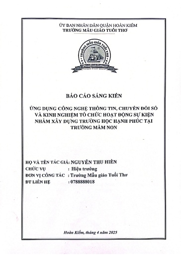 SKKN Ứng dụng công nghệ thông tin, chuyển đổi số và kinh nghiệm tổ chức hoạt động sự kiện nhằm xây dựng trường học hạnh phúc tại Trường Mầm non Tuổi Thơ